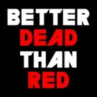 Better Dead Than Red icon